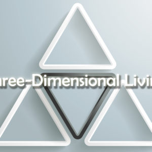 Sept 22, 2019 – 3D Living Week 2 – Love as Foundation